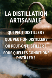 Lire la suite à propos de l’article La distillation artisanale : règles, conditions et lieux autorisés